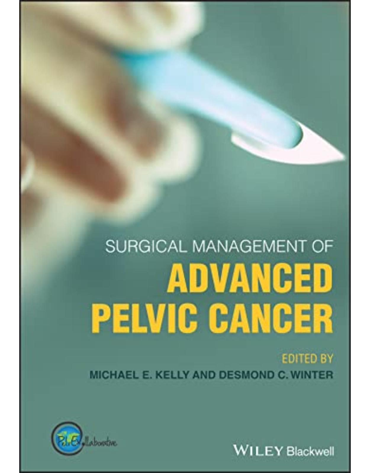 Surgical Management of Advanced Pelvic Cancer