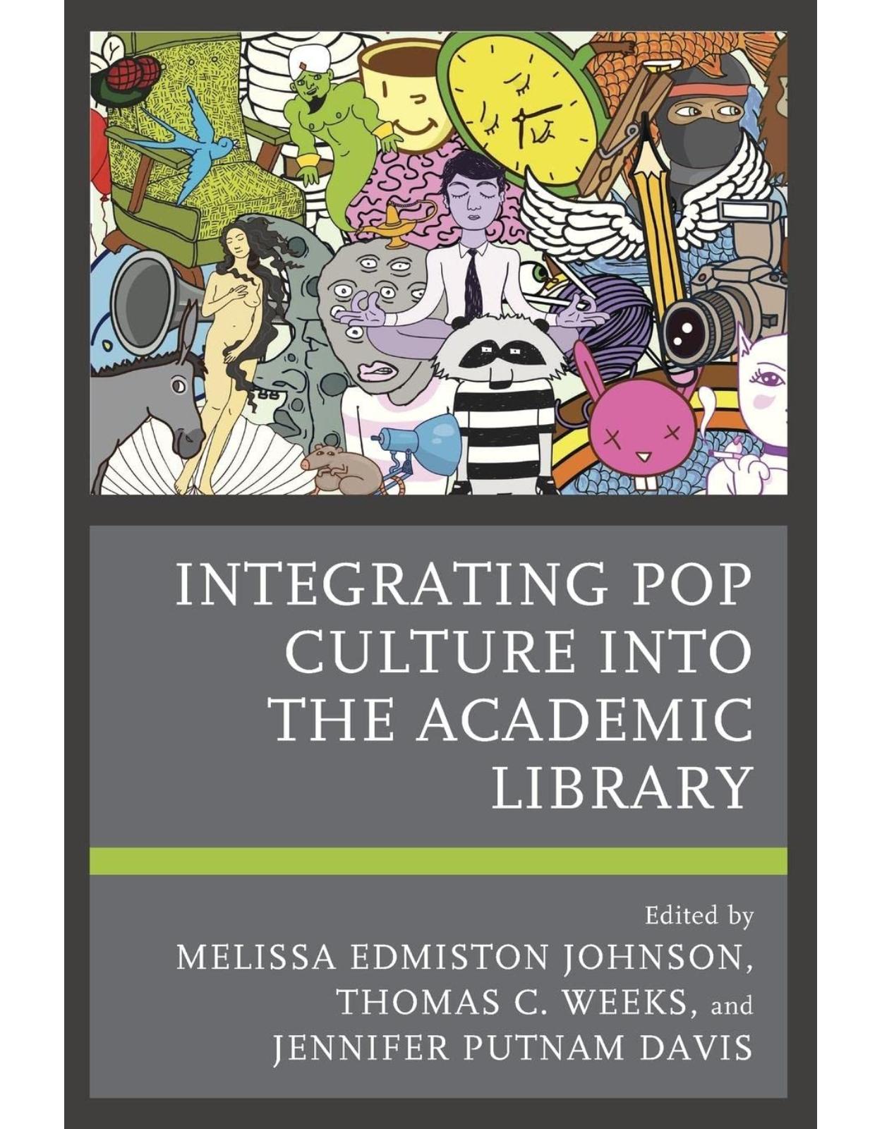 Integrating Pop Culture into the Academic Library