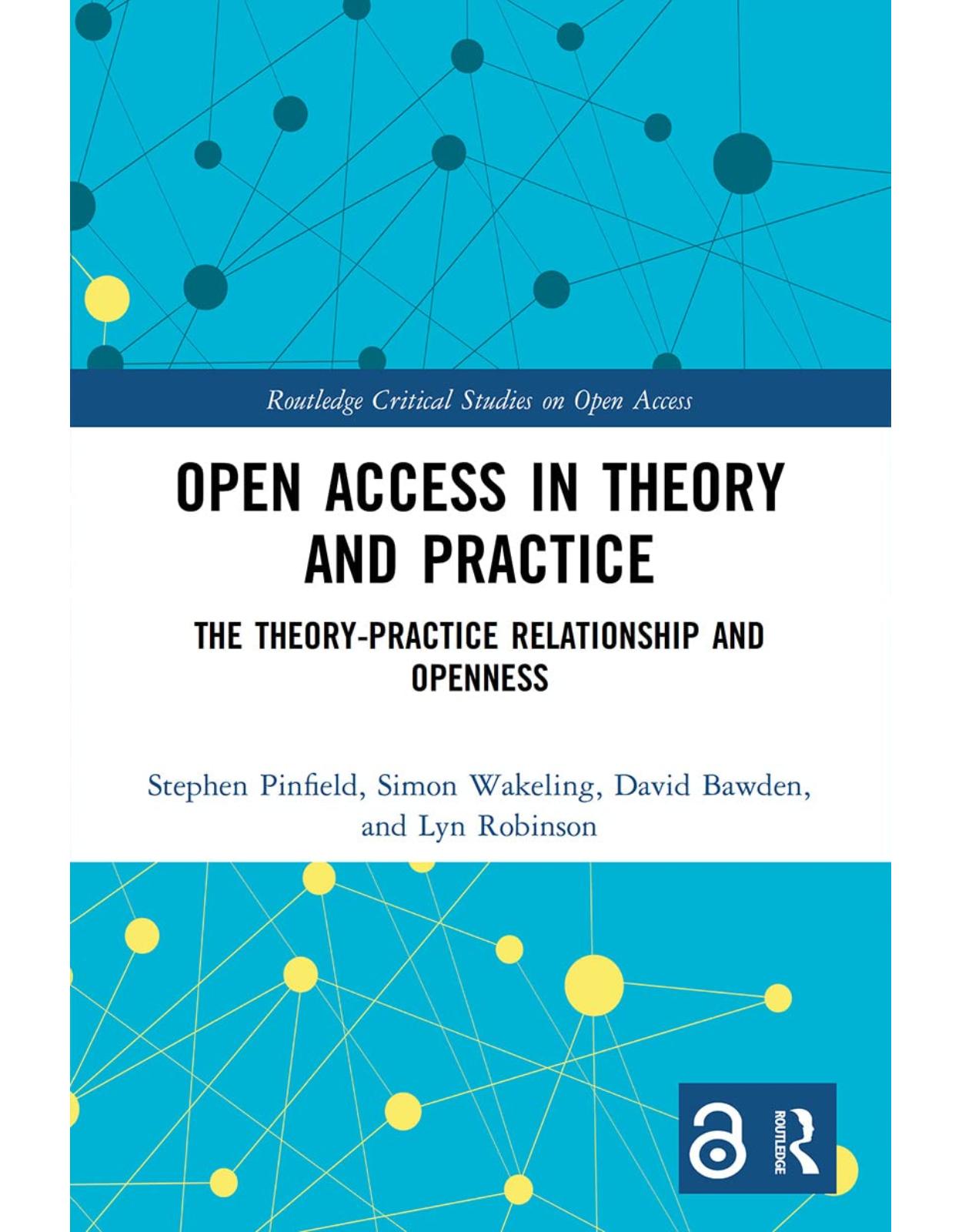 Open Access in Theory and Practice