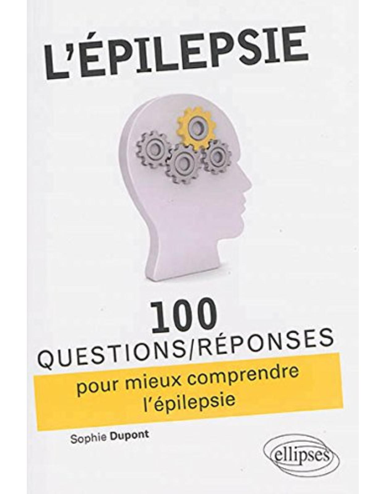 L'épilepsie : 100 questions/réponses