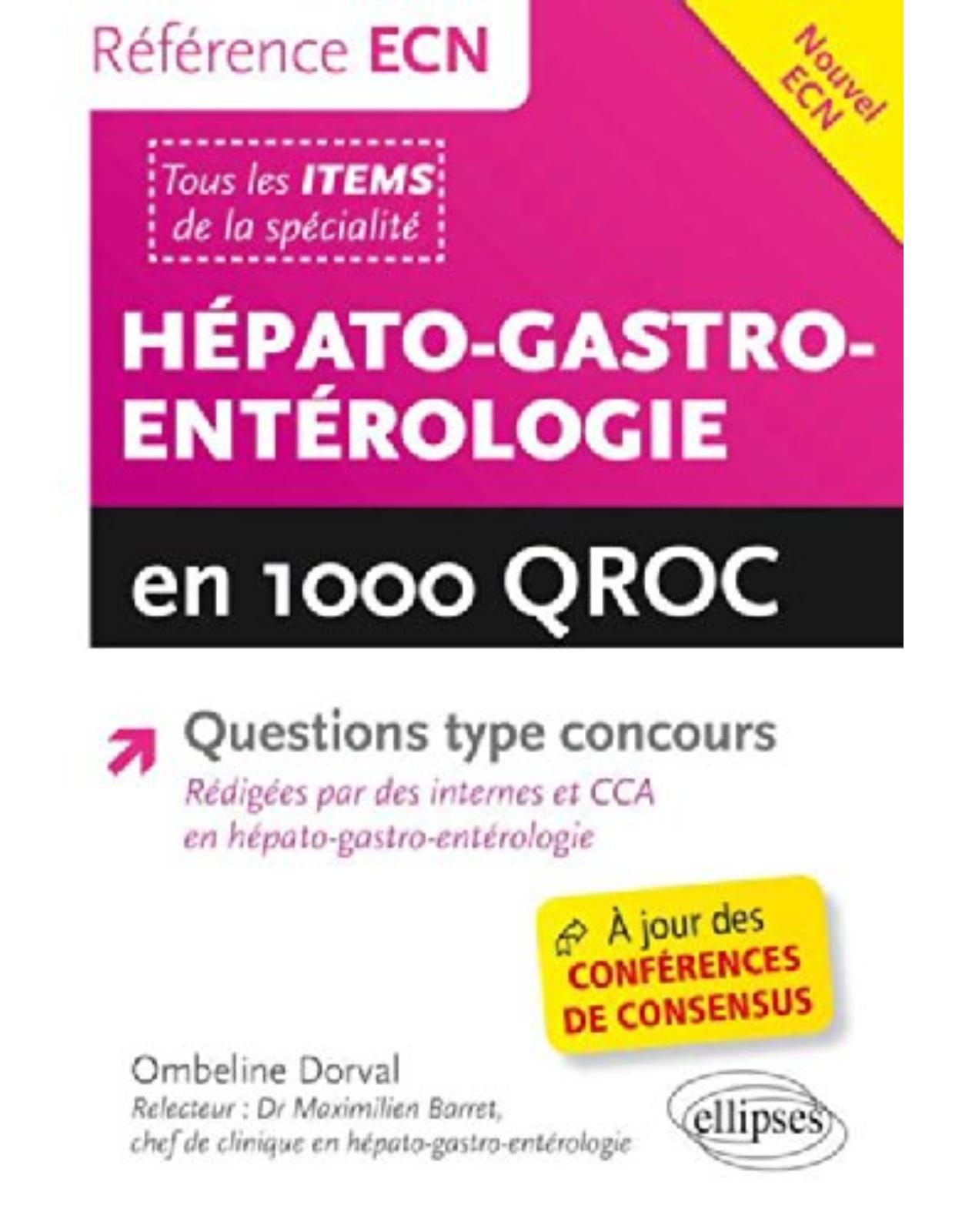Hépato-Gastro Entérologie en 1000 QROC Nouvel ECN Questions Type Concours