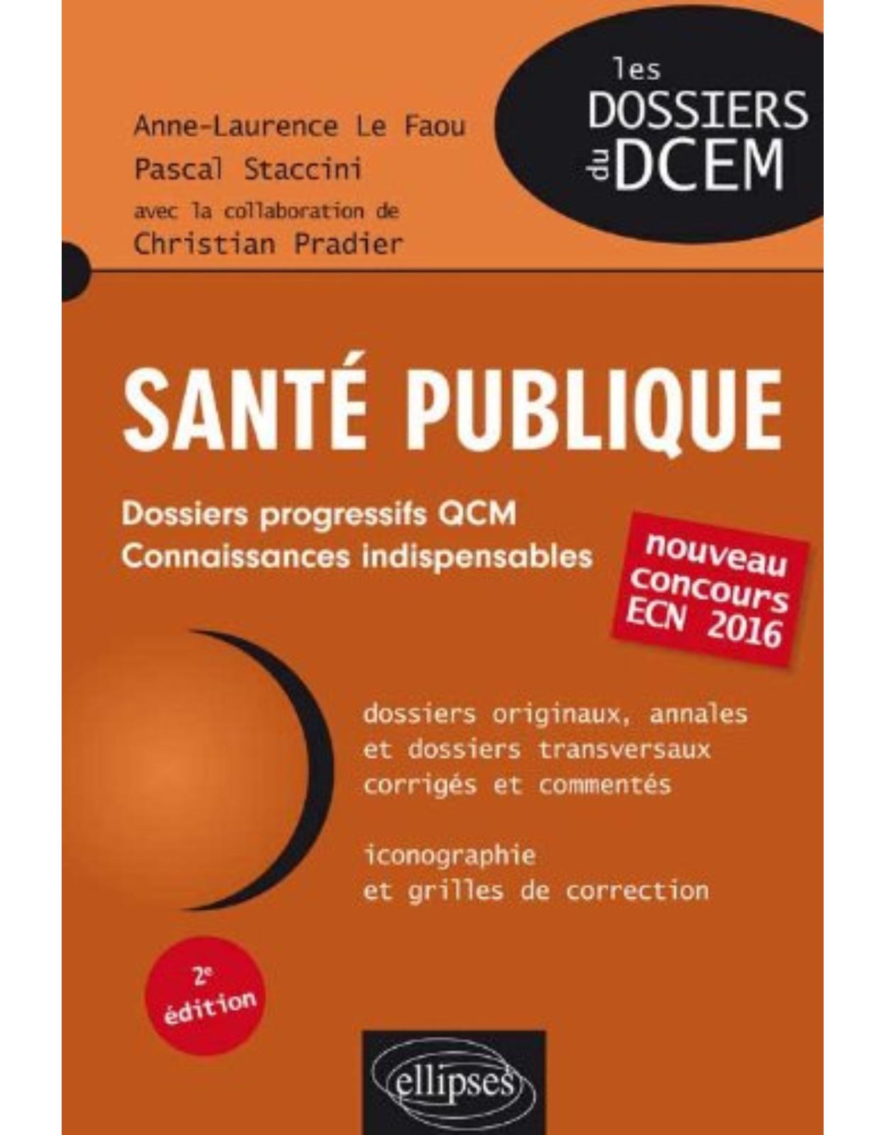 Santé Publique Dossiers Progressifs QCM Connaissances Indispensables Nouveau Concours ECN 2016 