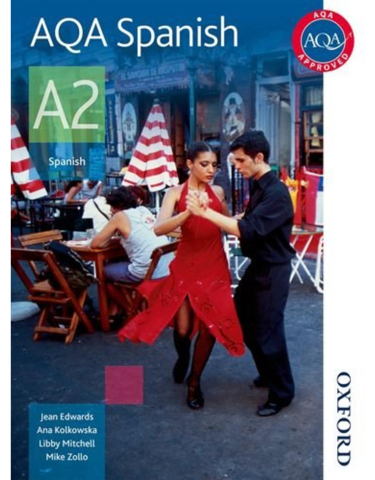 AQA Spanish A2: Student's Book (Aqa A2)