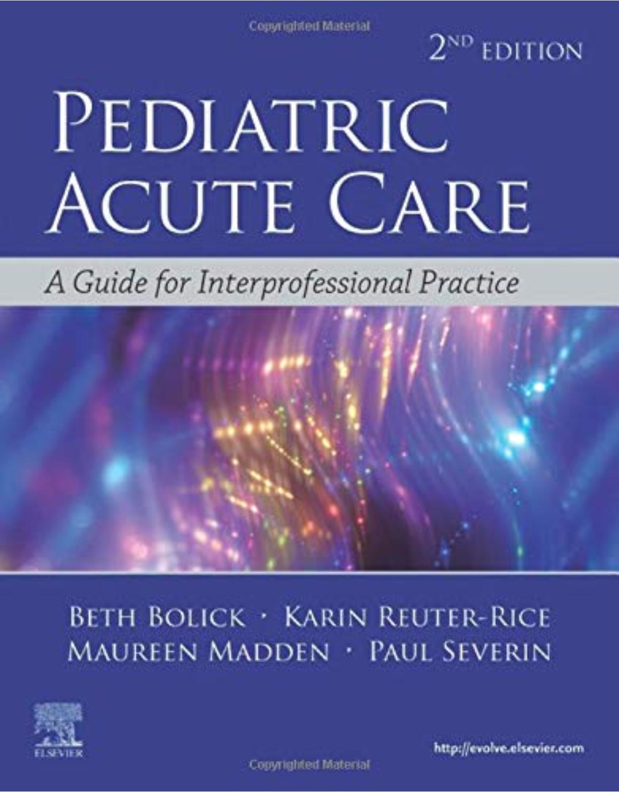 Pediatric Acute Care: A Guide to Interprofessional Practice 