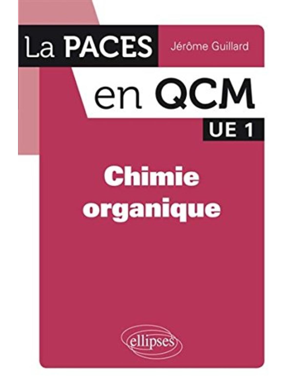 Chimie Organique la PACES en QCM UE1