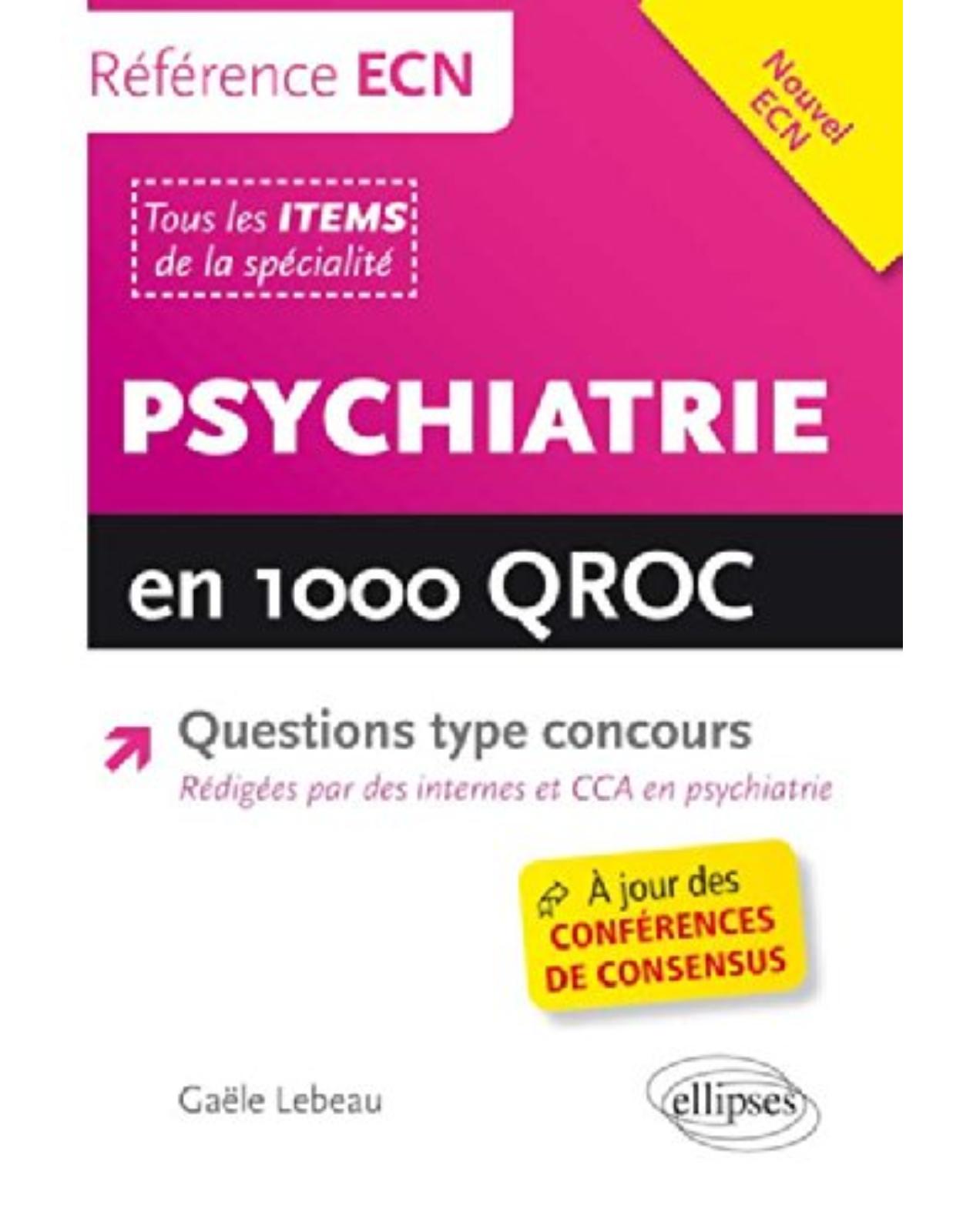 Psychiatrie en 1000 QROC Questions Type Concours