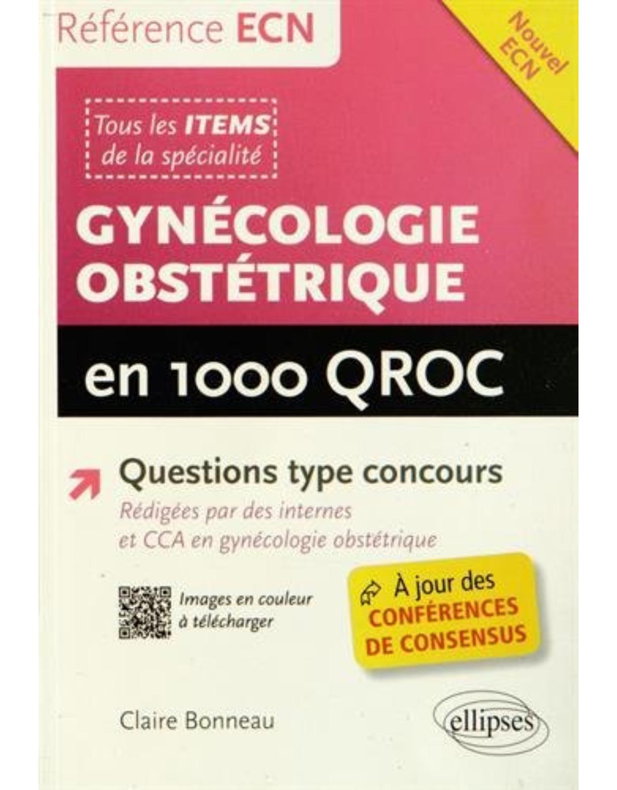 Gynécologie Obstétrique en 1000 QROC