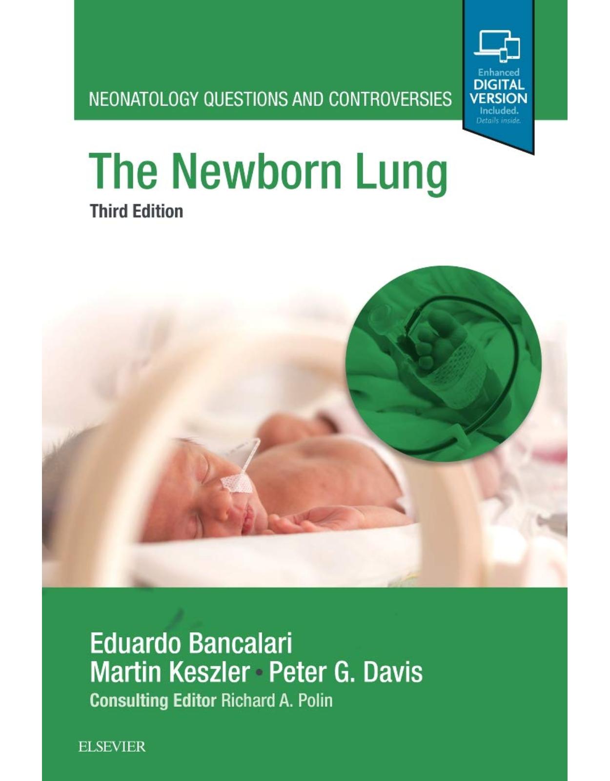 The Newborn Lung: Neonatology Questions and Controversies, 3e 