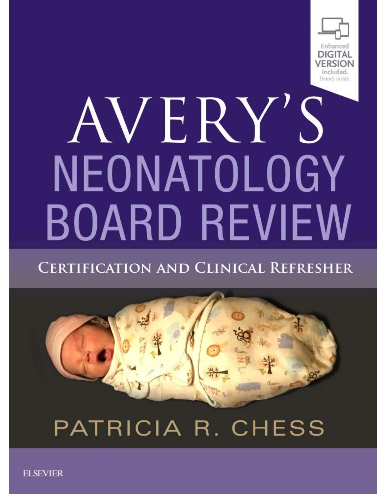 Avery's Neonatology Board Review: Certification and Clinical Refresher, 1e