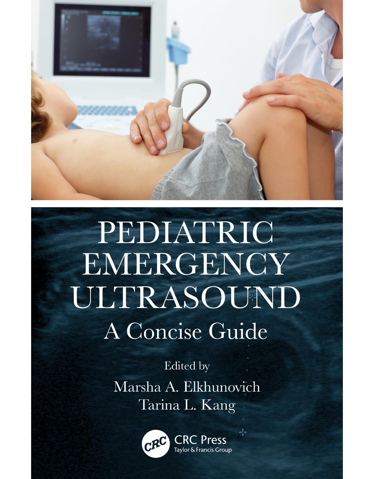 Pediatric Emergency Ultrasound A Concise Guide