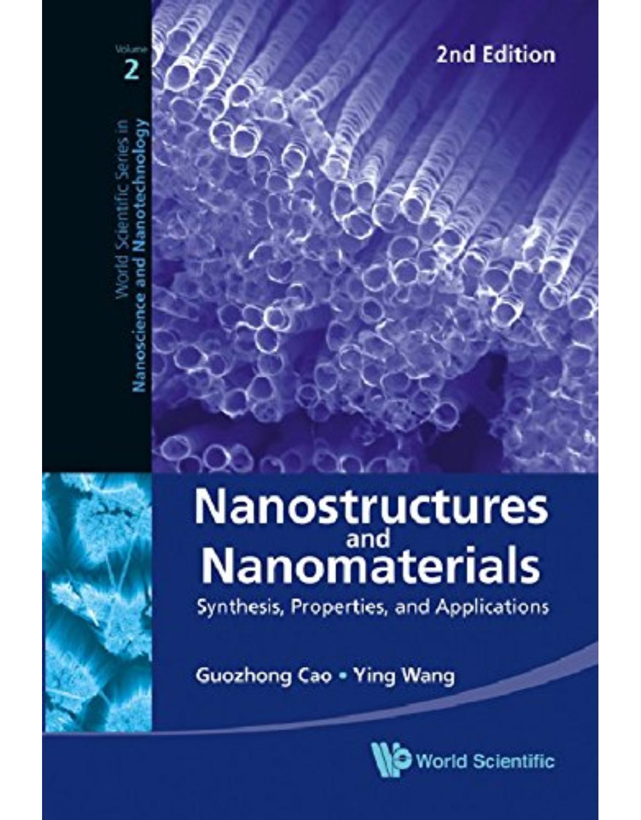 Nanostructures and Nanomaterials: Synthesis, Properties, and Applications (2nd Edition) (World Scientific Series in Nanoscience and Nanotechnology)