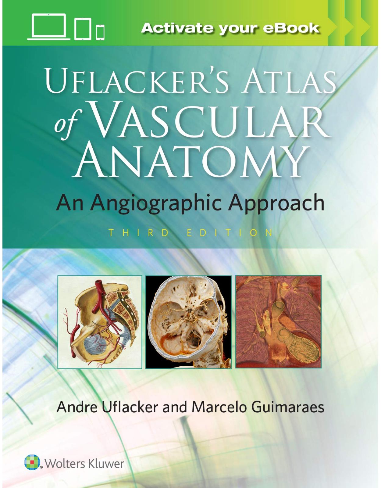Uflacker’s Atlas of Vascular Anatomy