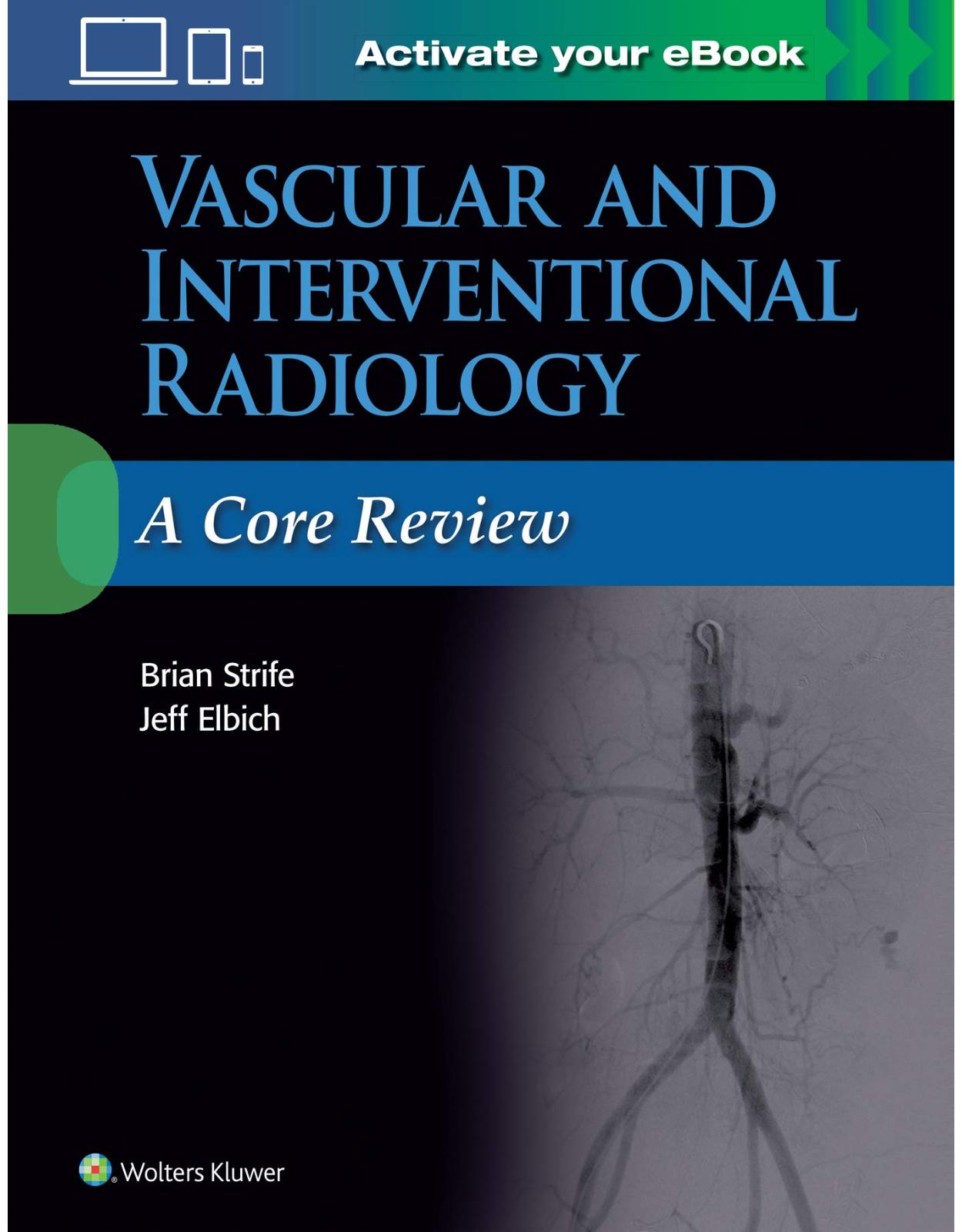 Vascular and Interventional Radiology: A Core Review