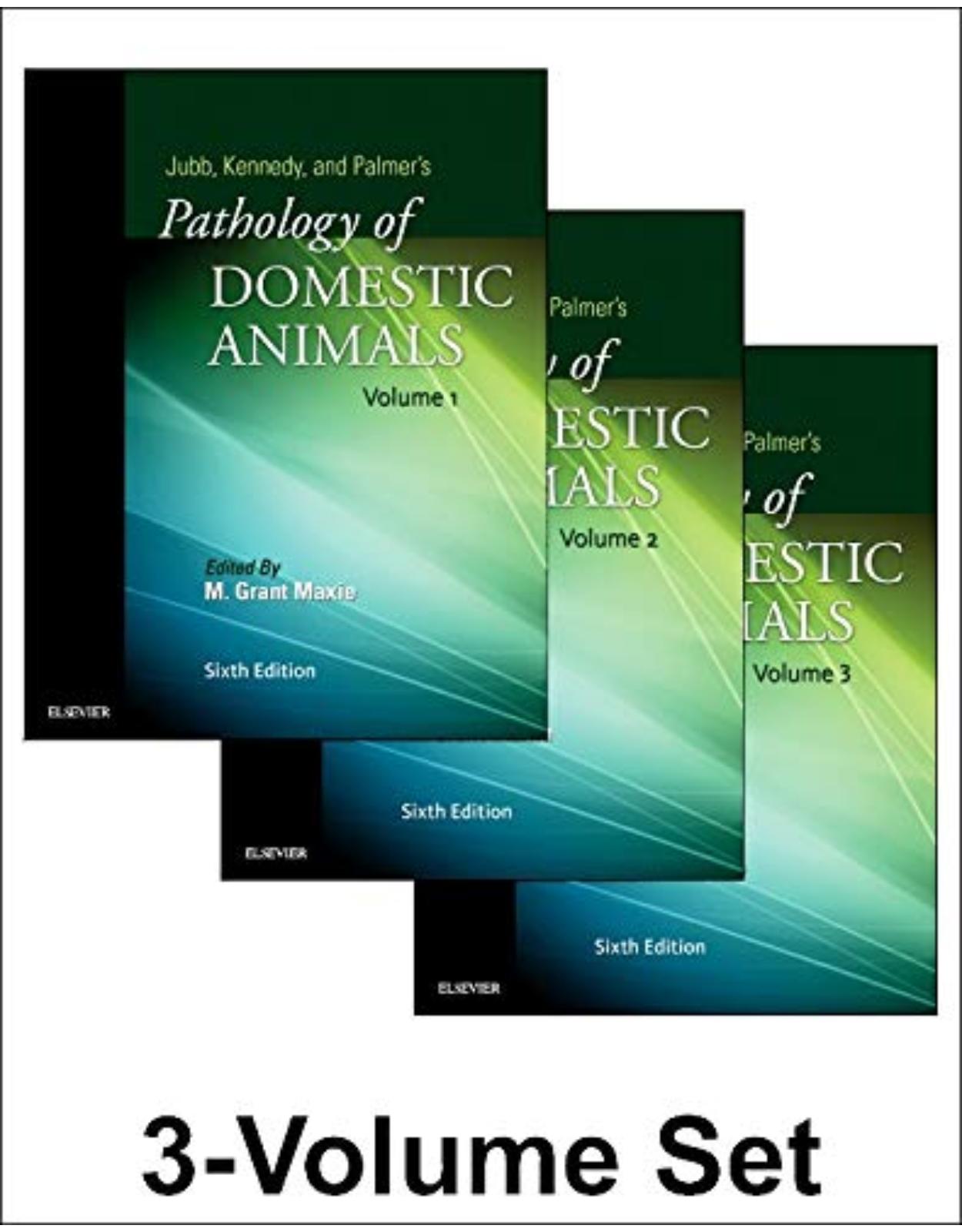 Jubb, Kennedy & Palmer’s Pathology of Domestic Animals: 3-Volume Set, 6e