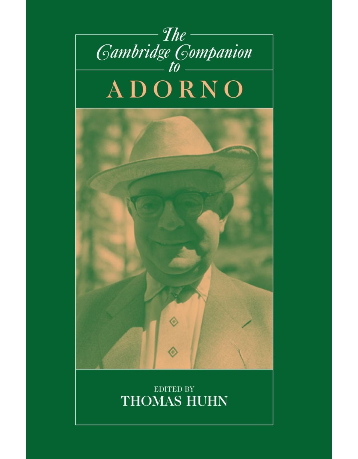 The Cambridge Companion to Adorno (Cambridge Companions to Philosophy)