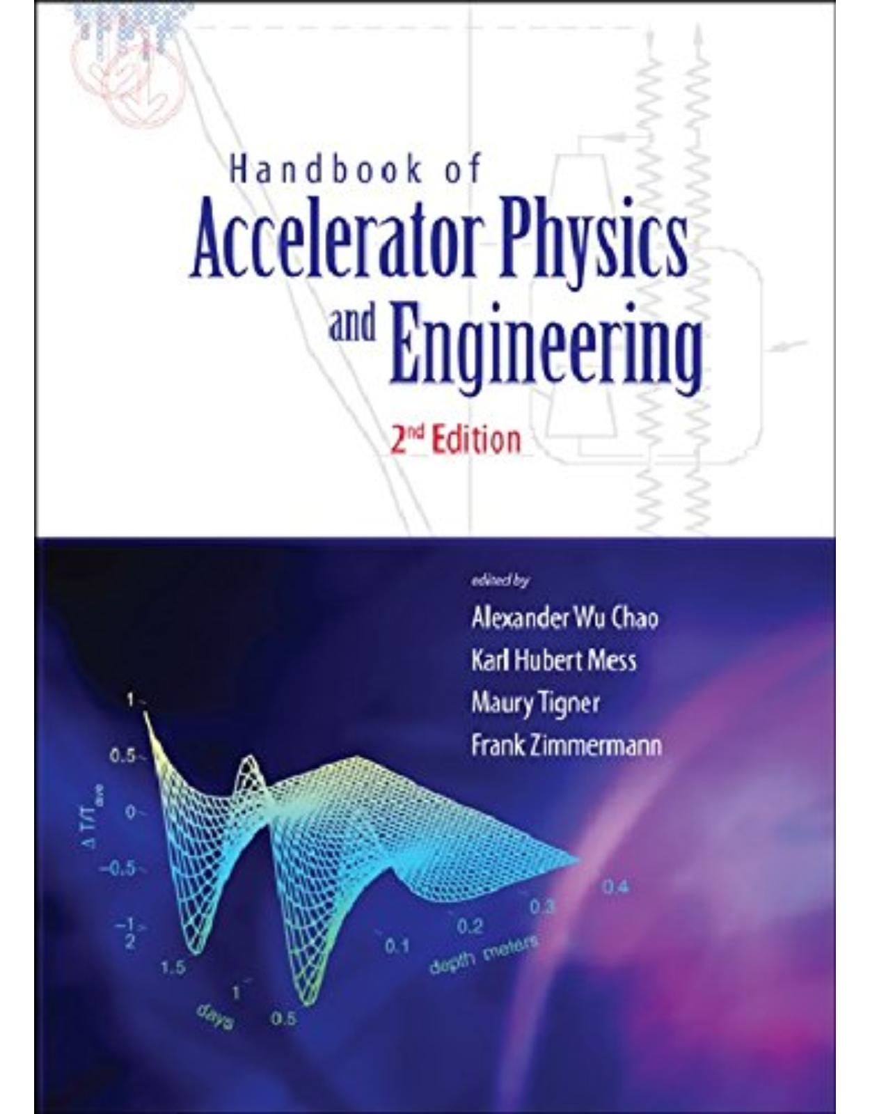 Handbook of Accelerator Physics and Engineering: 2nd Edition