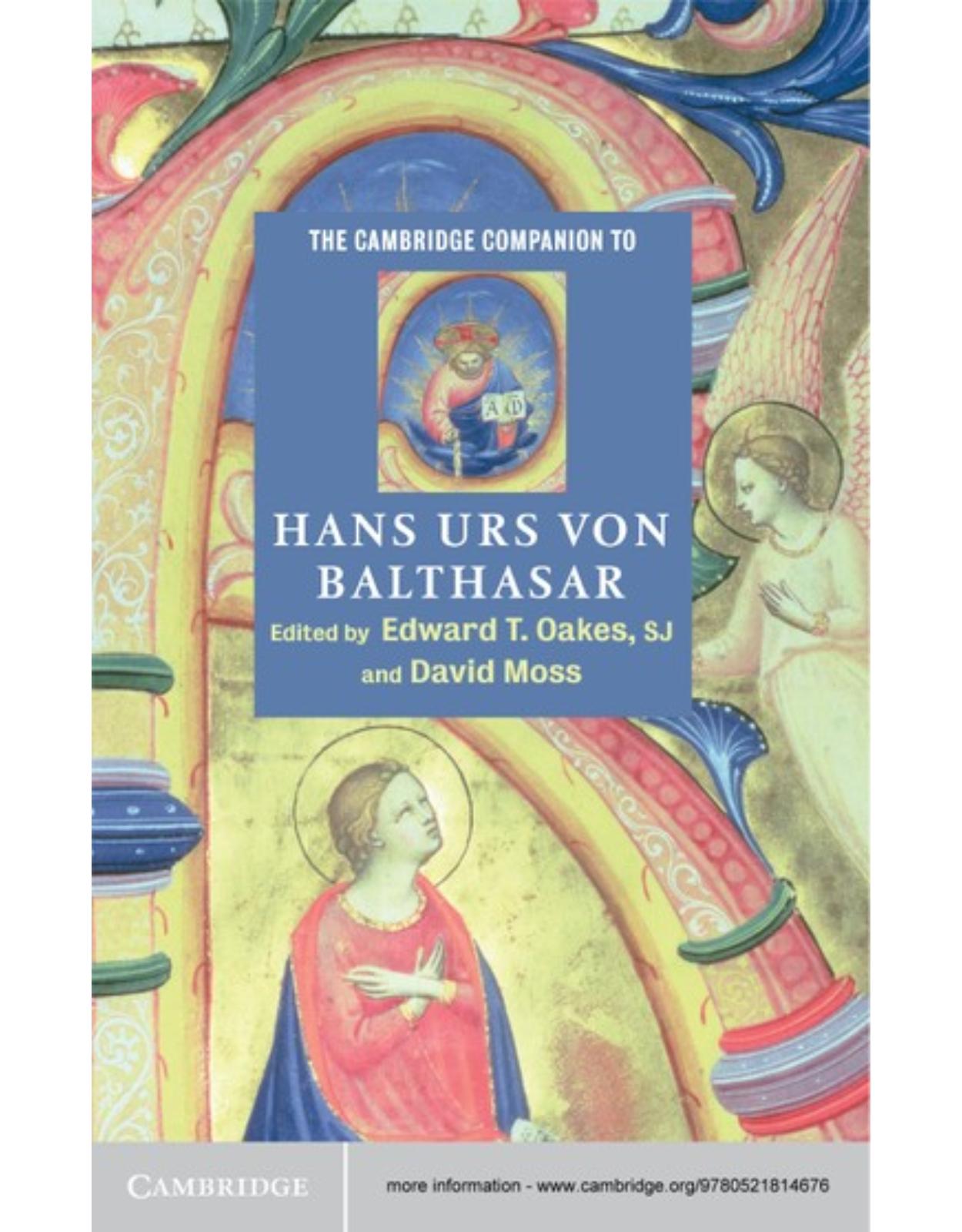 The Cambridge Companion to Hans Urs von Balthasar (Cambridge Companions to Religion)