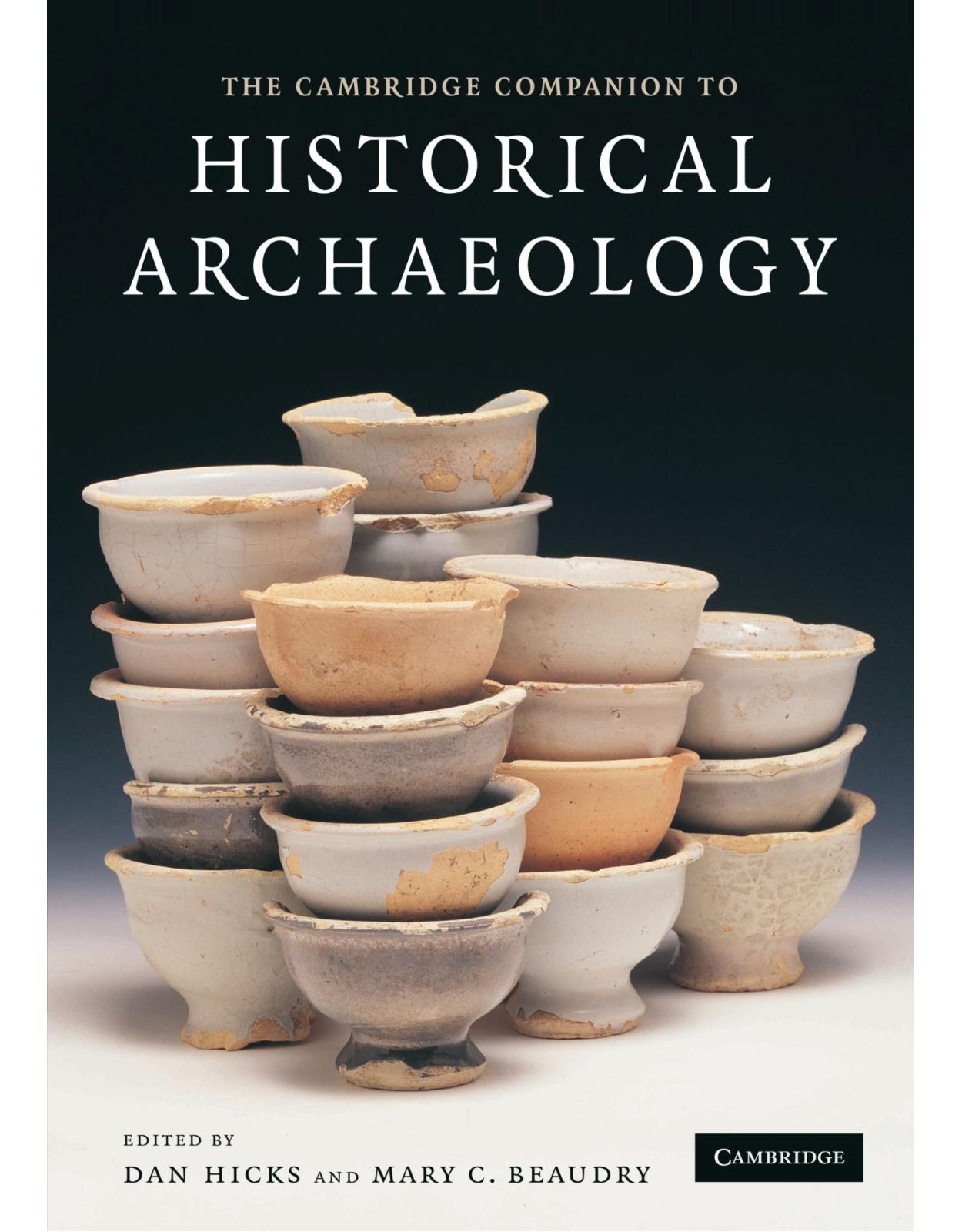 The Cambridge Companion to Historical Archaeology