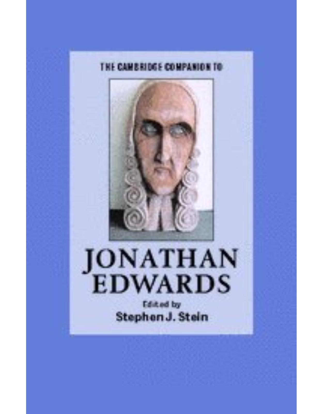The Cambridge Companion to Jonathan Edwards (Cambridge Companions to Religion)
