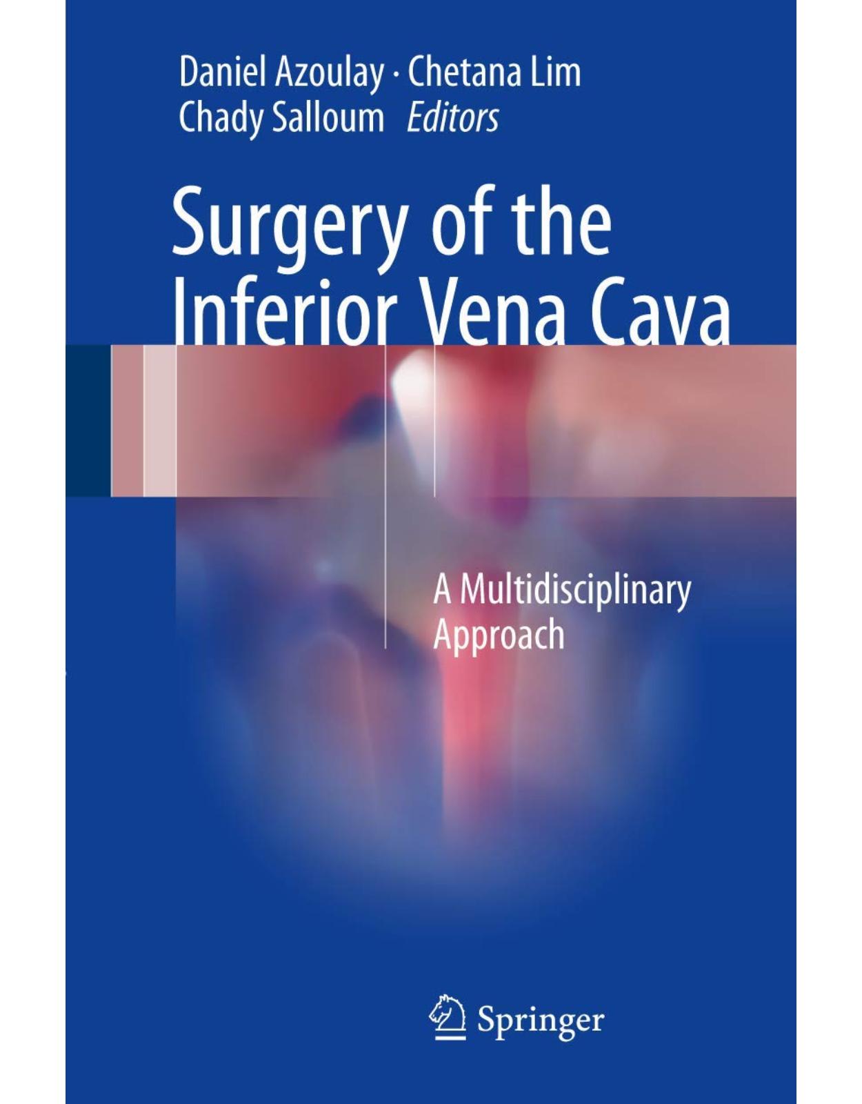 Surgery of the Inferior Vena Cava: A Multidisciplinary Approach 