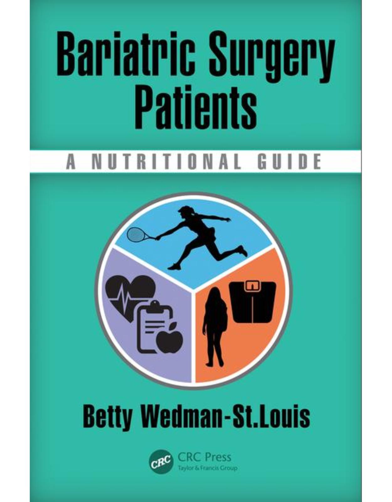 Bariatric Surgery Patients A Nutritional Guide