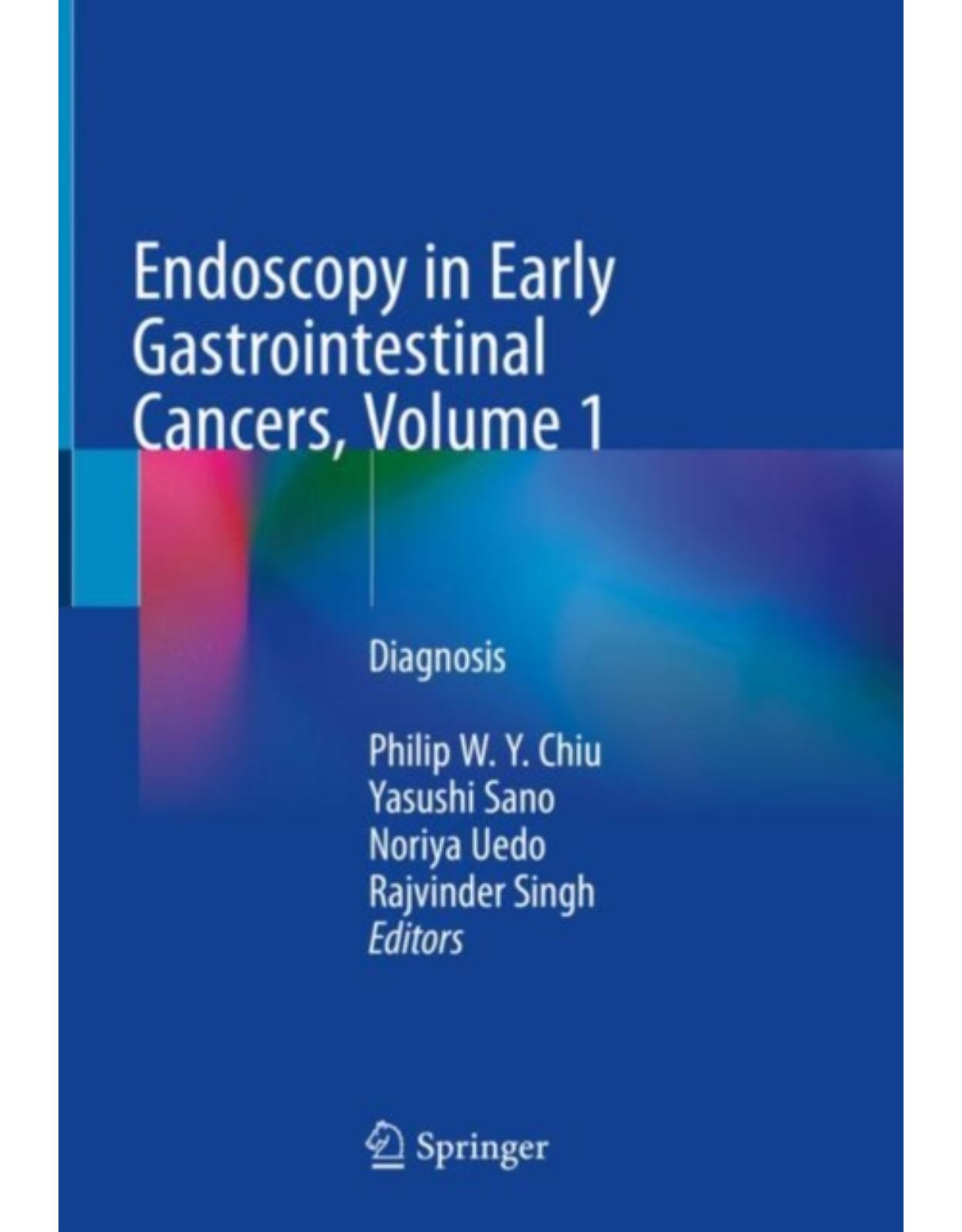 Endoscopy in Early Gastrointestinal Cancers, Volume 1