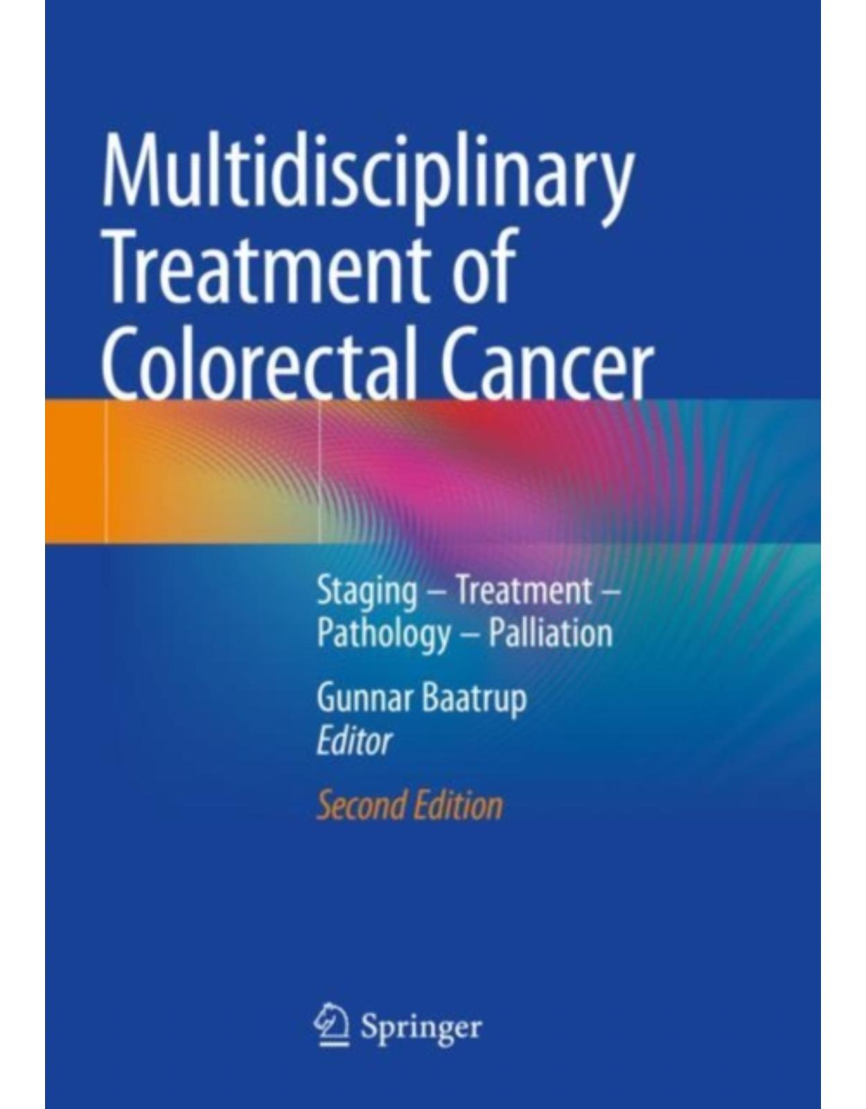 Multidisciplinary Treatment of Colorectal Cancer