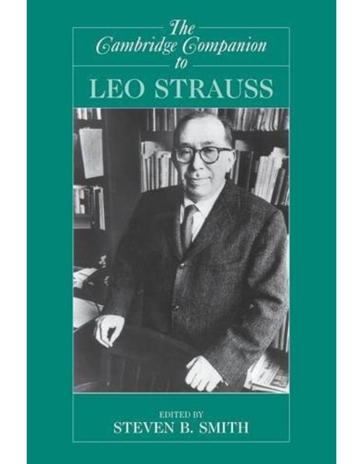 The Cambridge Companion to Leo Strauss (Cambridge Companions to Philosophy)