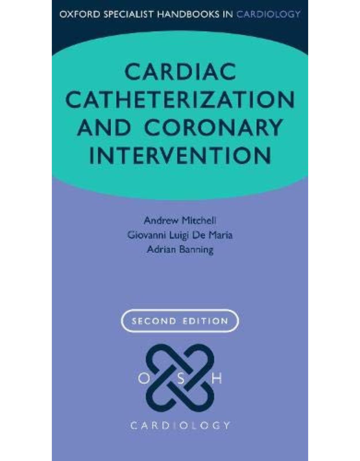 Cardiac Catheterization and Coronary Intervention 