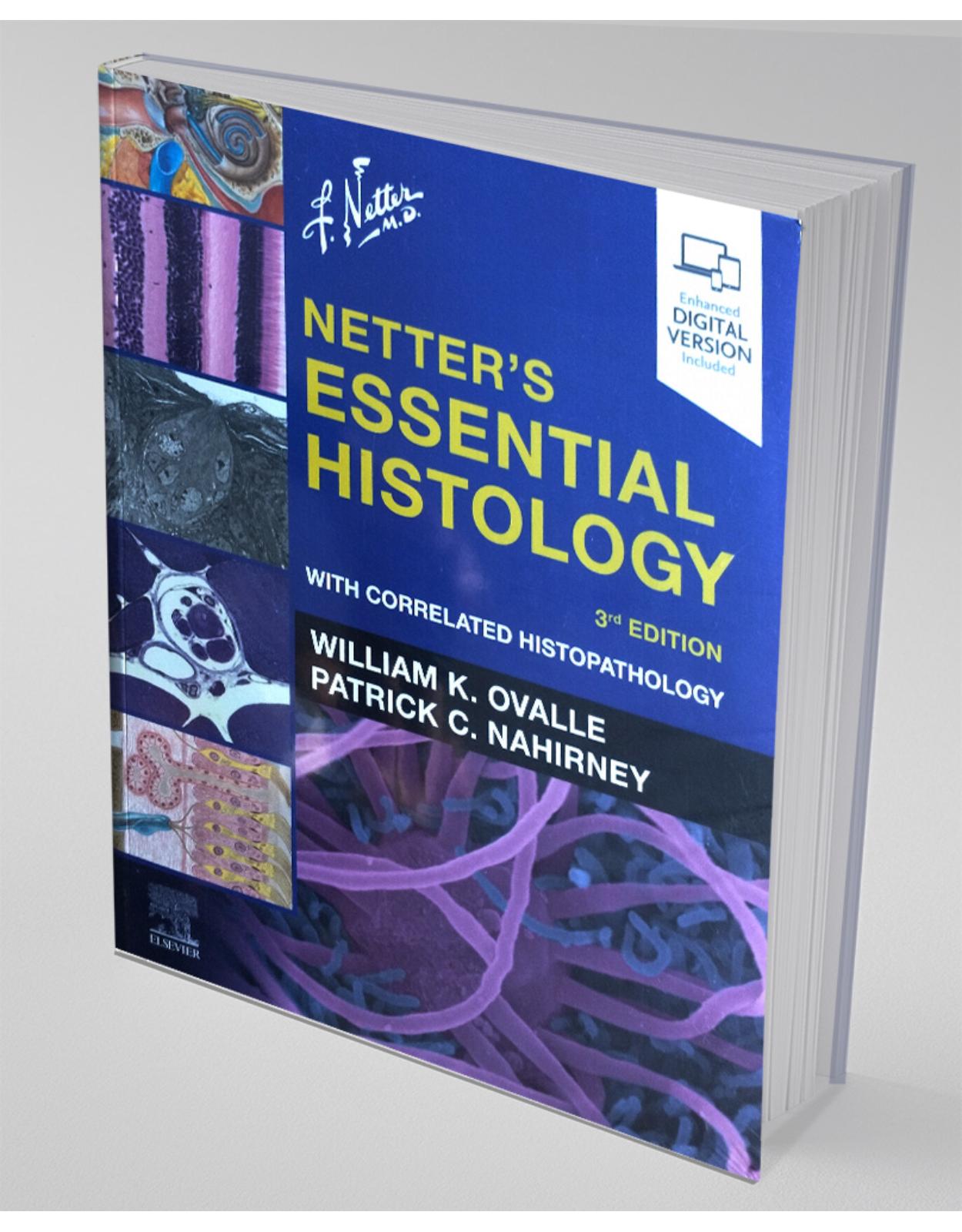 Netter's Essential Histology: With Correlated Histopathology (Netter Basic Science)