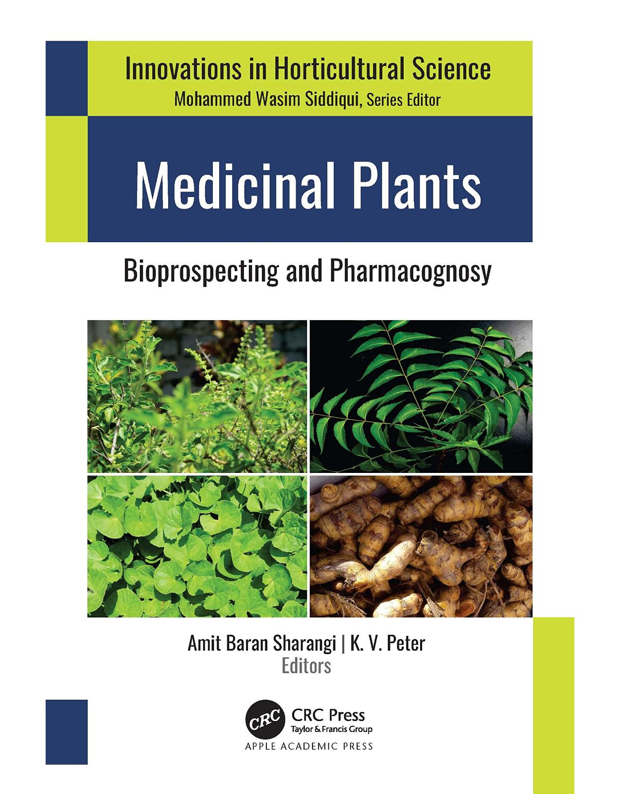 Medicinal Plants: Bioprospecting and Pharmacognosy