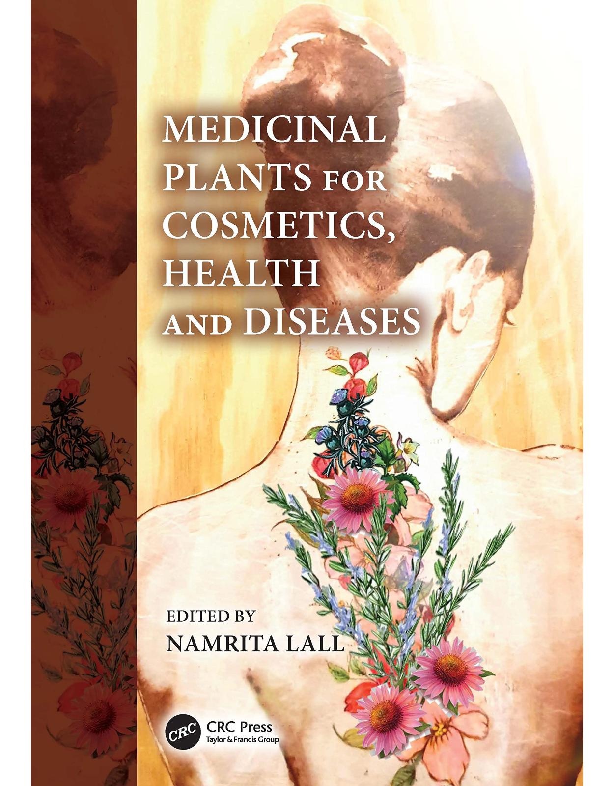 Medicinal Plants for Cosmetics, Health and Diseases