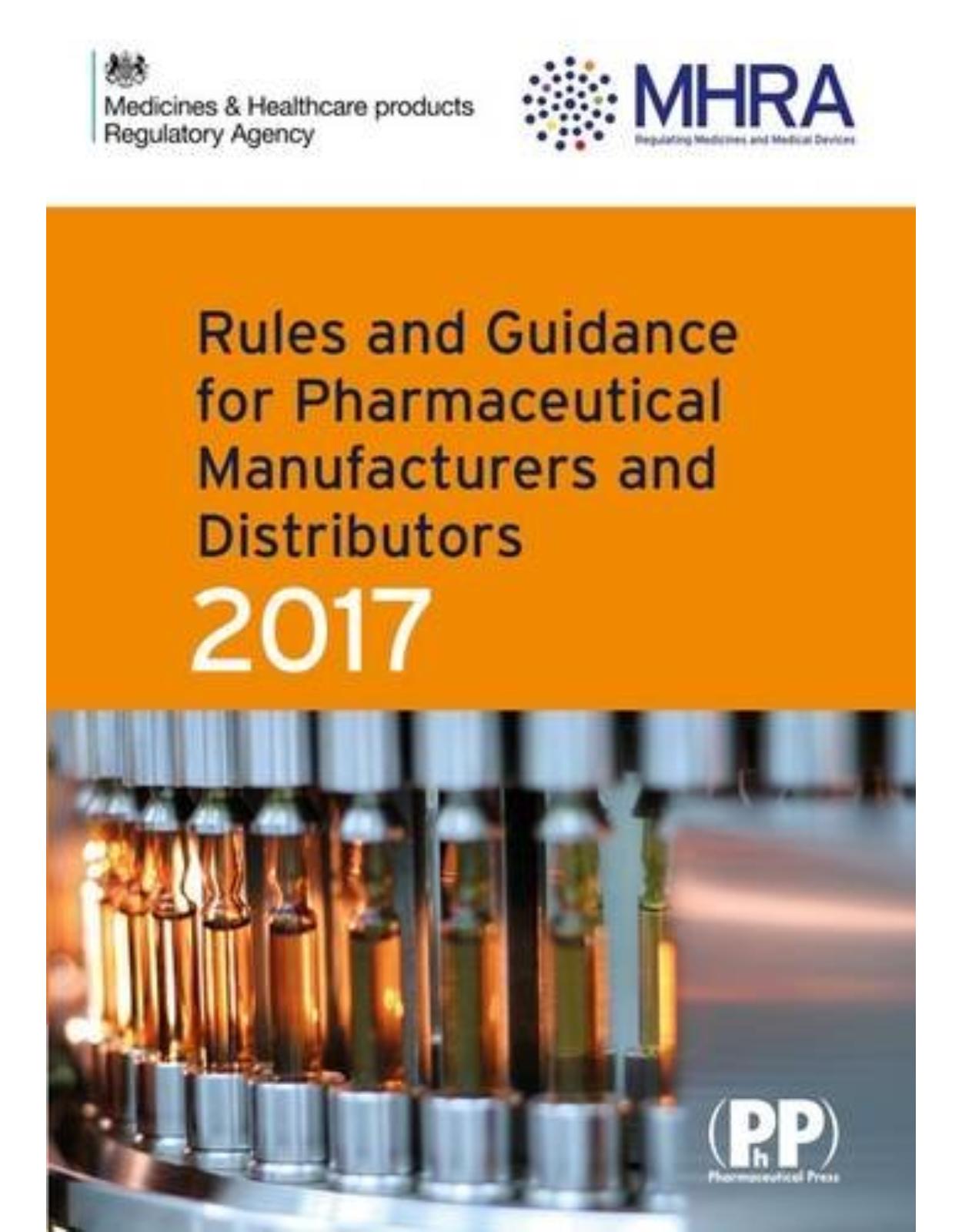 Rules and Guidance for Pharmaceutical Manufacturers and Distributors (Orange Guide) 2017