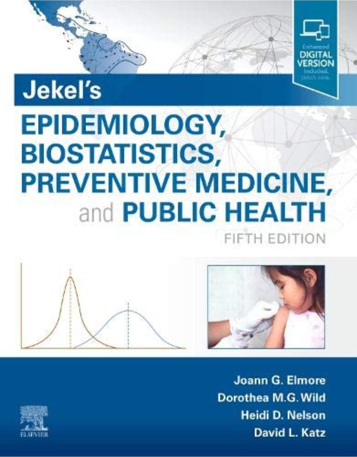 Jekels Epidemiology, Biostatistics, Preventive Medicine, and Public Health