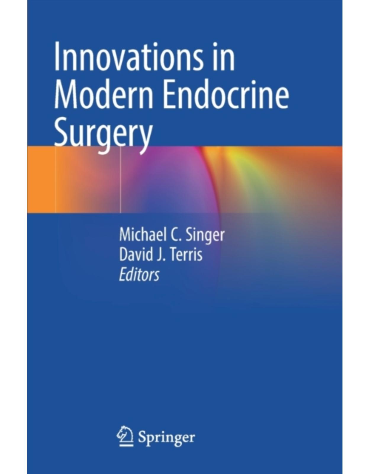 Innovations in Modern Endocrine Surgery