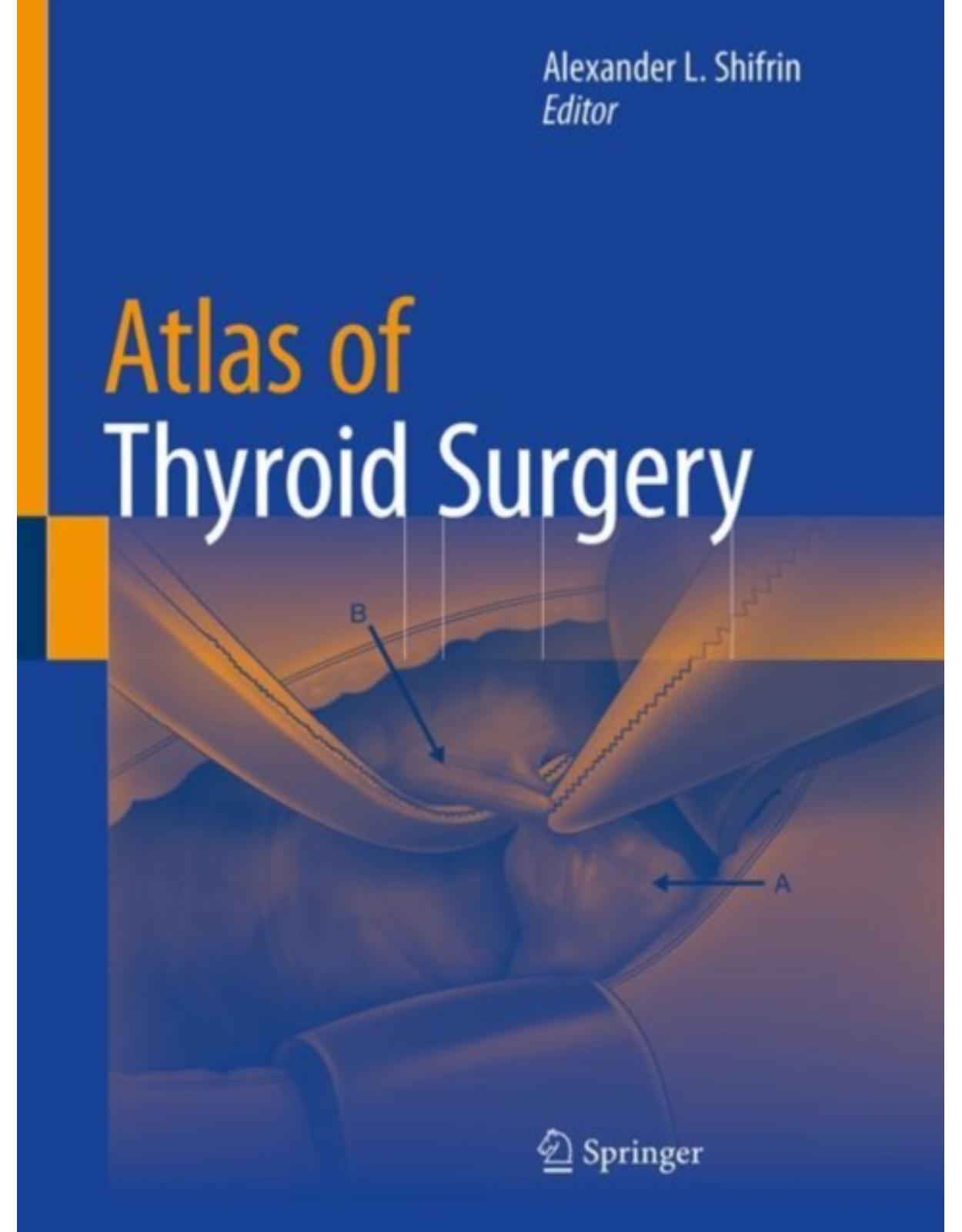 Atlas of Thyroid Surgery