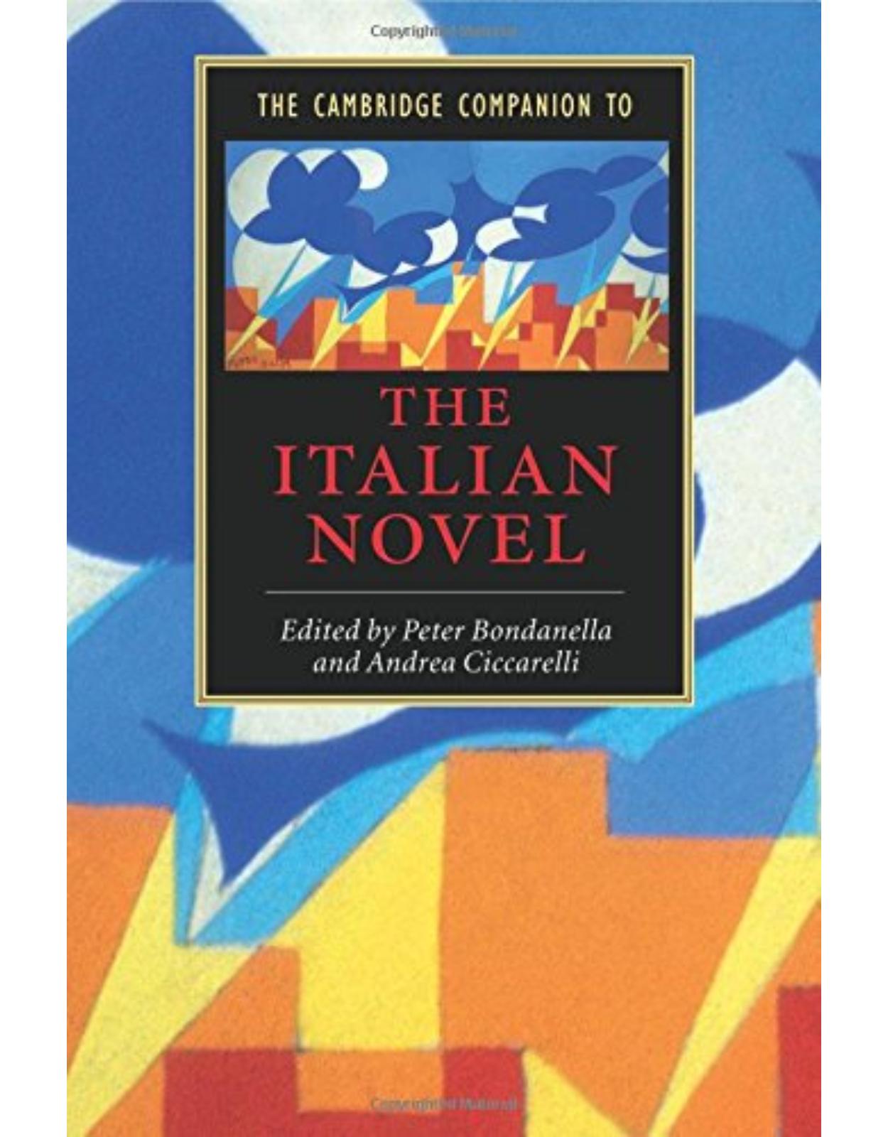 The Cambridge Companion to the Italian Novel (Cambridge Companions to Literature)