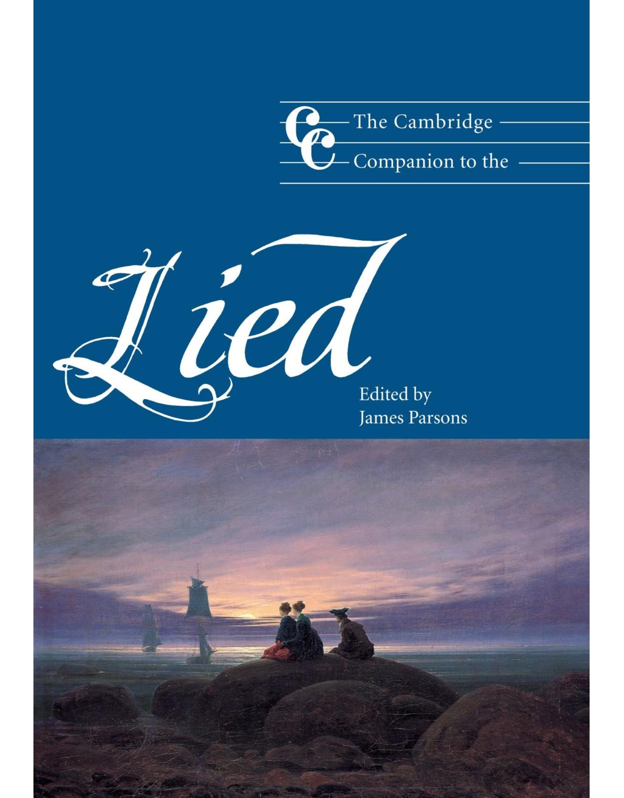 The Cambridge Companion to the Lied (Cambridge Companions to Music)