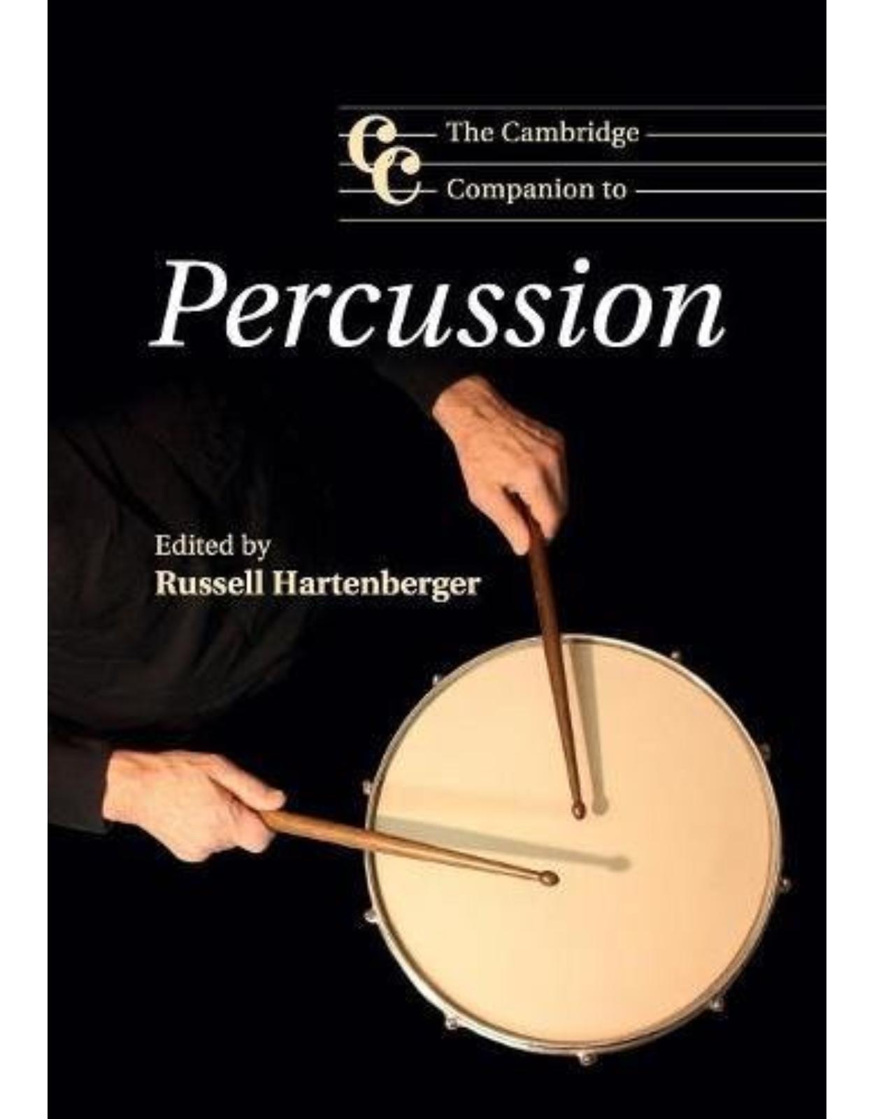 The Cambridge Companion to Percussion (Cambridge Companions to Music)