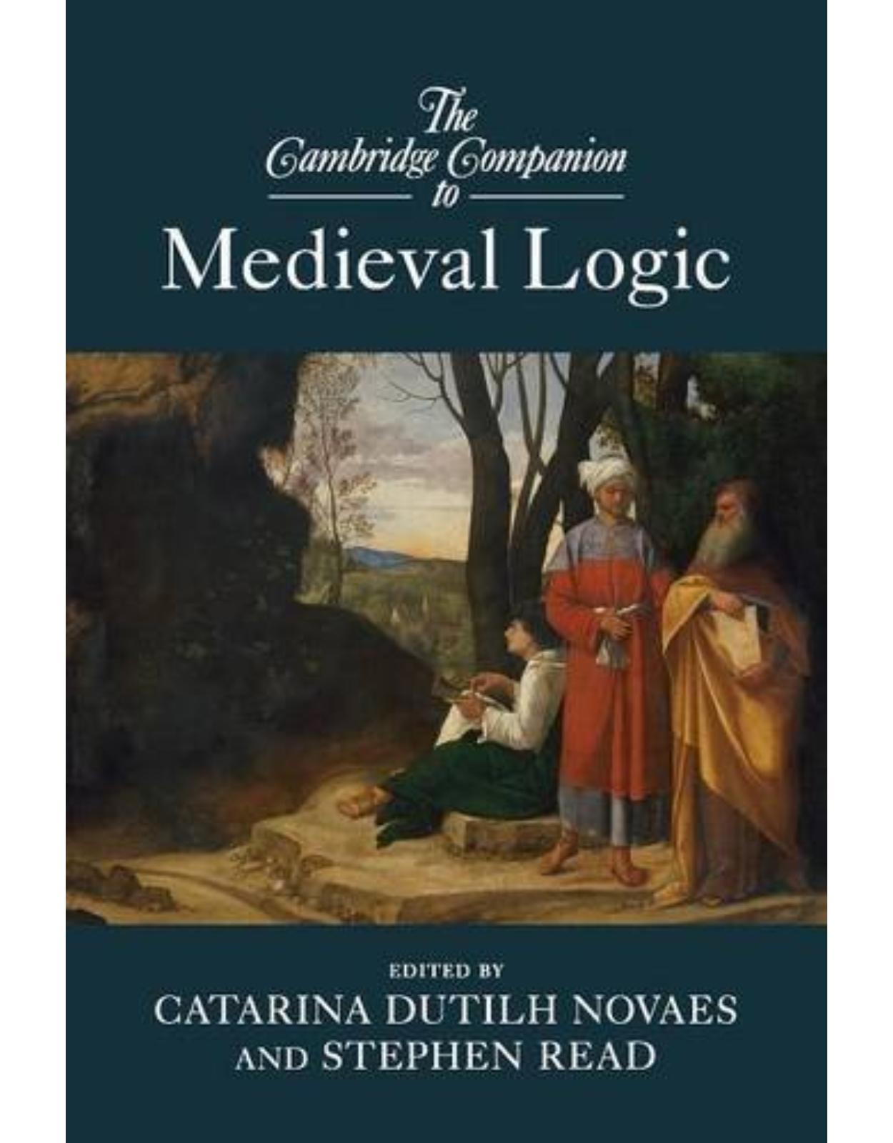 The Cambridge Companion to Medieval Logic (Cambridge Companions to Philosophy)