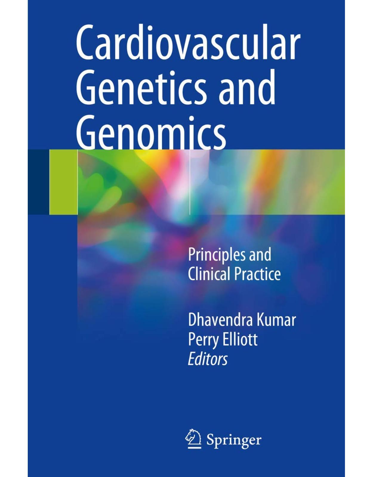 Cardiovascular Genetics and Genomics: Principles and Clinical Practice