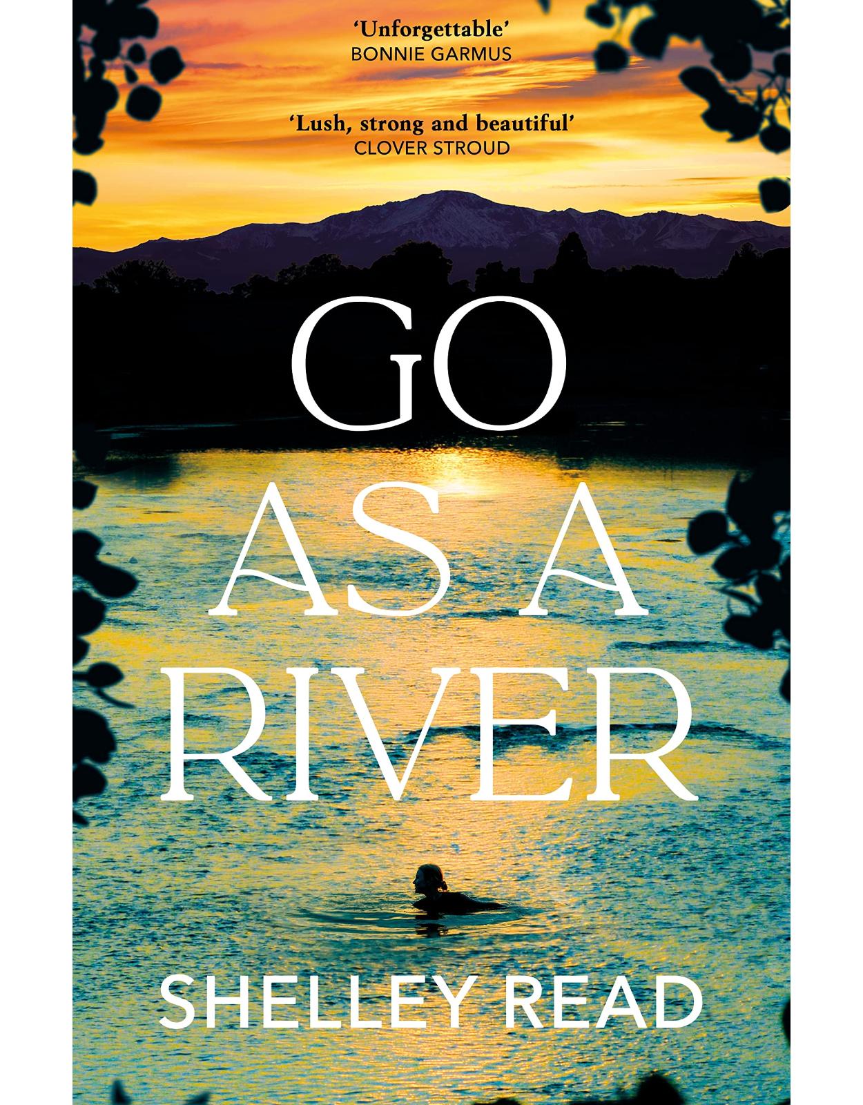 Go as a river