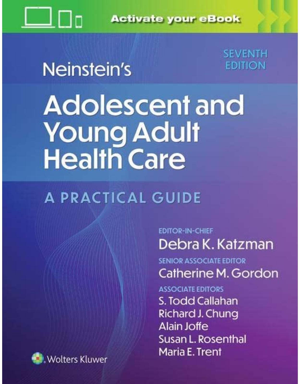 Neinstein's Adolescent and Young Adult Health Care: A Practical Guide