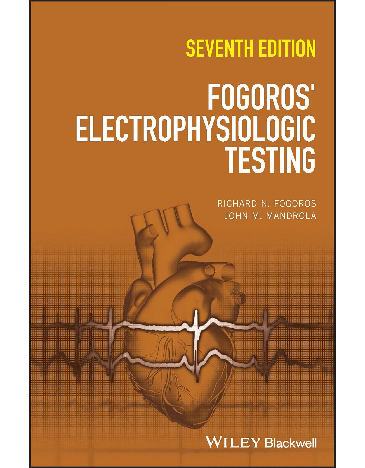 Fogoros’ Electrophysiologic Testing