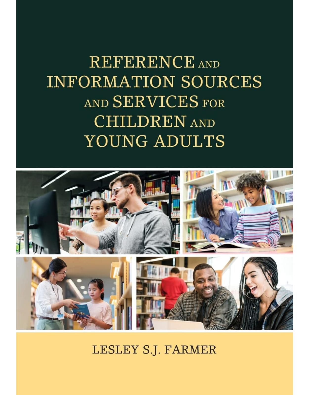 Reference and Information Sources and Services for Children and Young Adults 