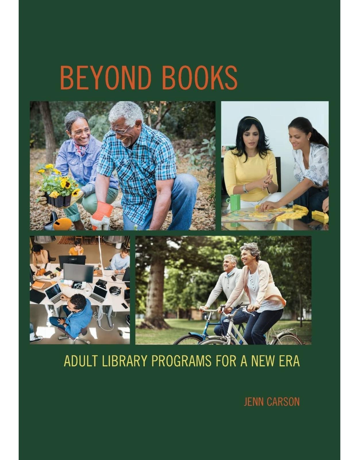 Beyond Books: Adult Library Programs for a New Era 
