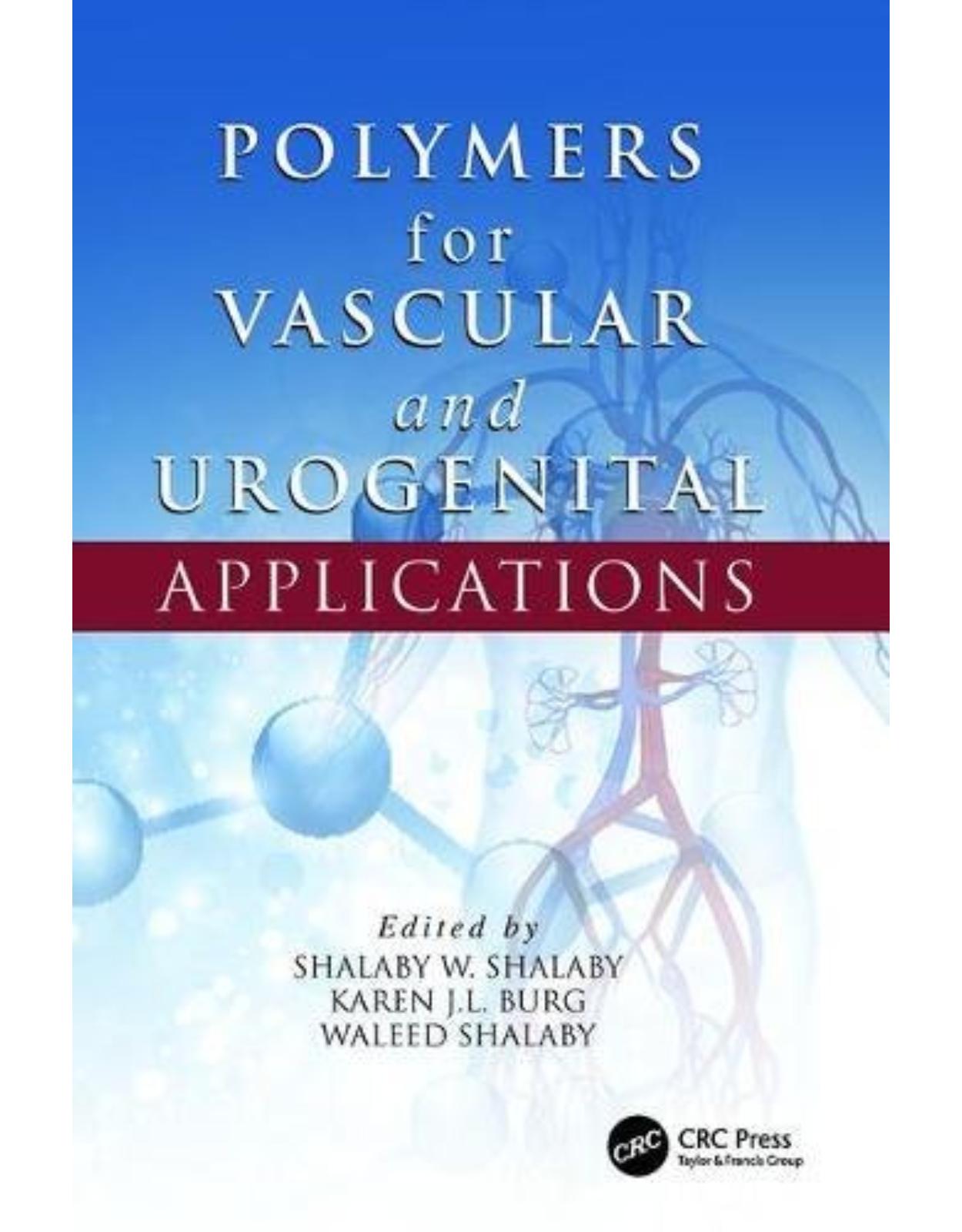  Polymers for Vascular and Urogenital Applications