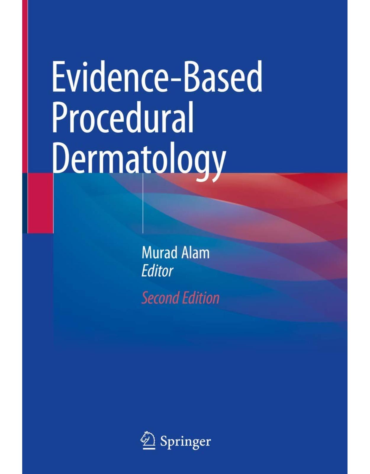 Evidence-Based Procedural Dermatology