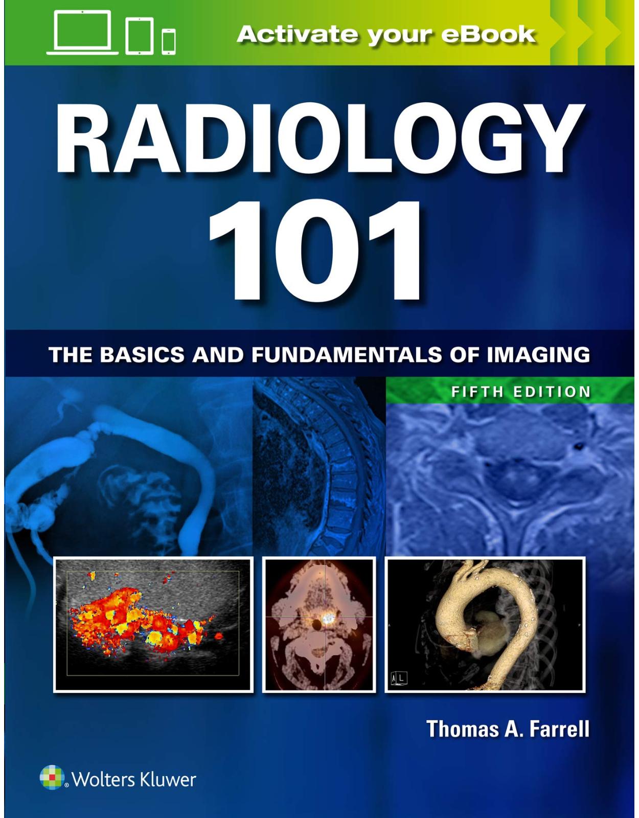 Radiology 101: The Basics and Fundamentals of Imaging