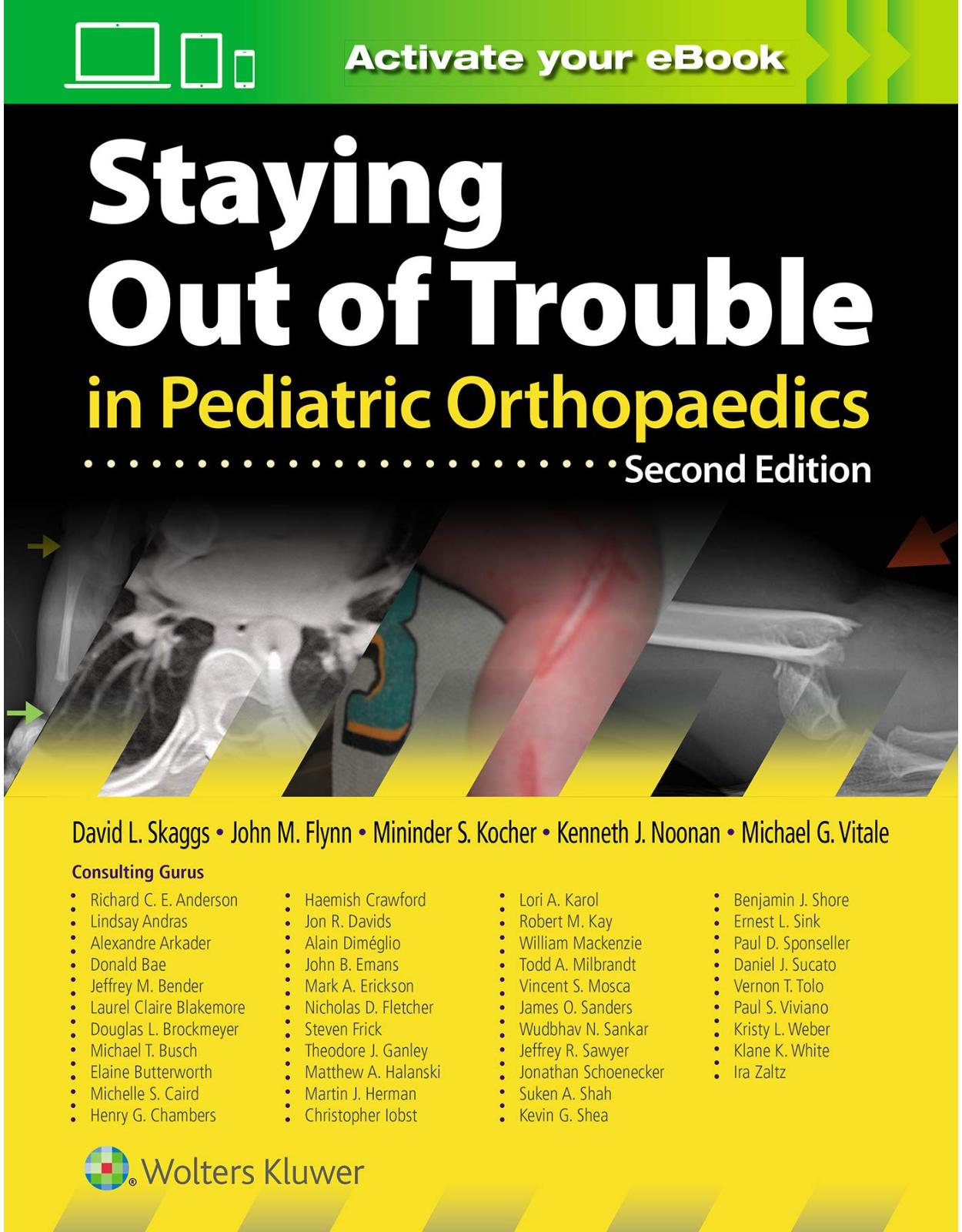 Staying Out of Trouble in Pediatric Orthopaedics